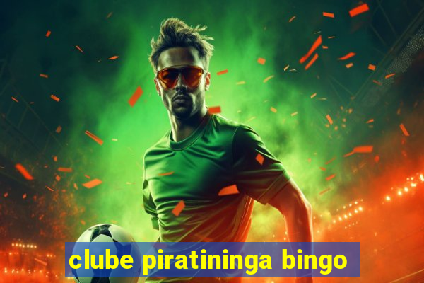 clube piratininga bingo